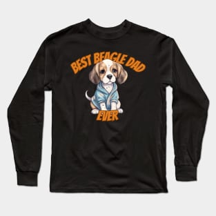 best beagle dad, beagle dog, funny gifts for dog lovers Long Sleeve T-Shirt